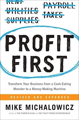 Profit First by Michael Michalowicz