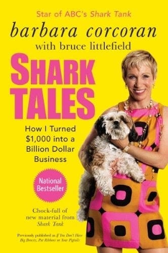 Shark Tales - How I Turned $1,000 Into a Billion Dollar Business