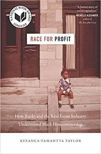 Race for Profit - How Banks & the Real Estate Industry Undermined Black Homeownership