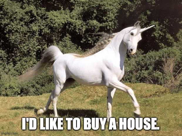 Unicorn meme - Id like to buy a house