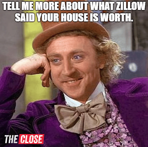 But my Zestimate Said!!-77 Brand New Real Estate Memes for 2018