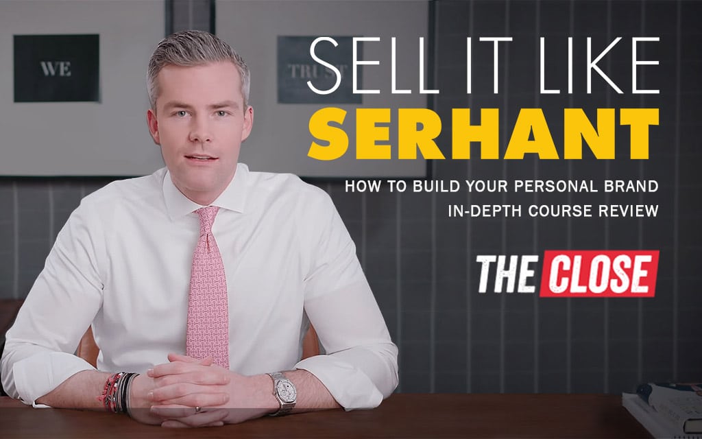 Sell It Like Serhant Course: How to Build Your Personal Brand (In-depth Review)
