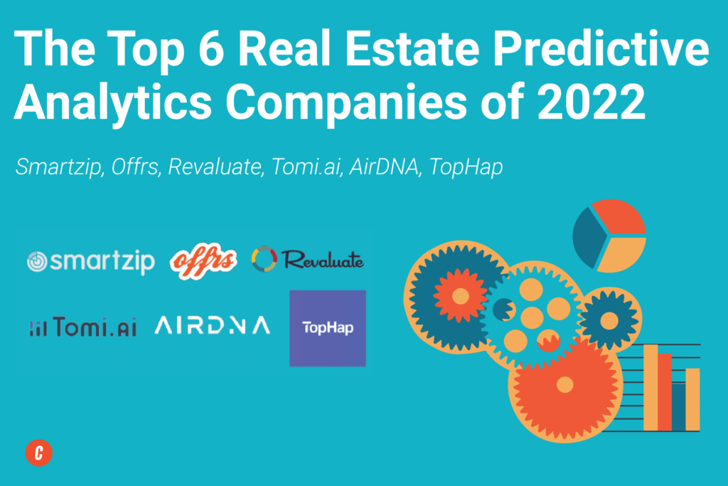 6 Real Estate Predictive Analytics Companies You Need to Know About in 2022
