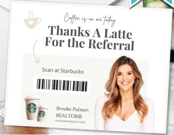 smiling agent headshot next to text that reads "coffee is on me today" and "thanks a latte for the referral"