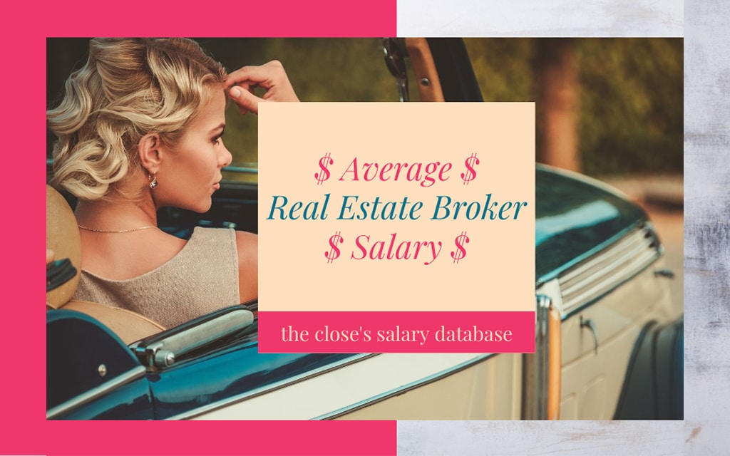 The Average Real Estate Broker Salary for Every State