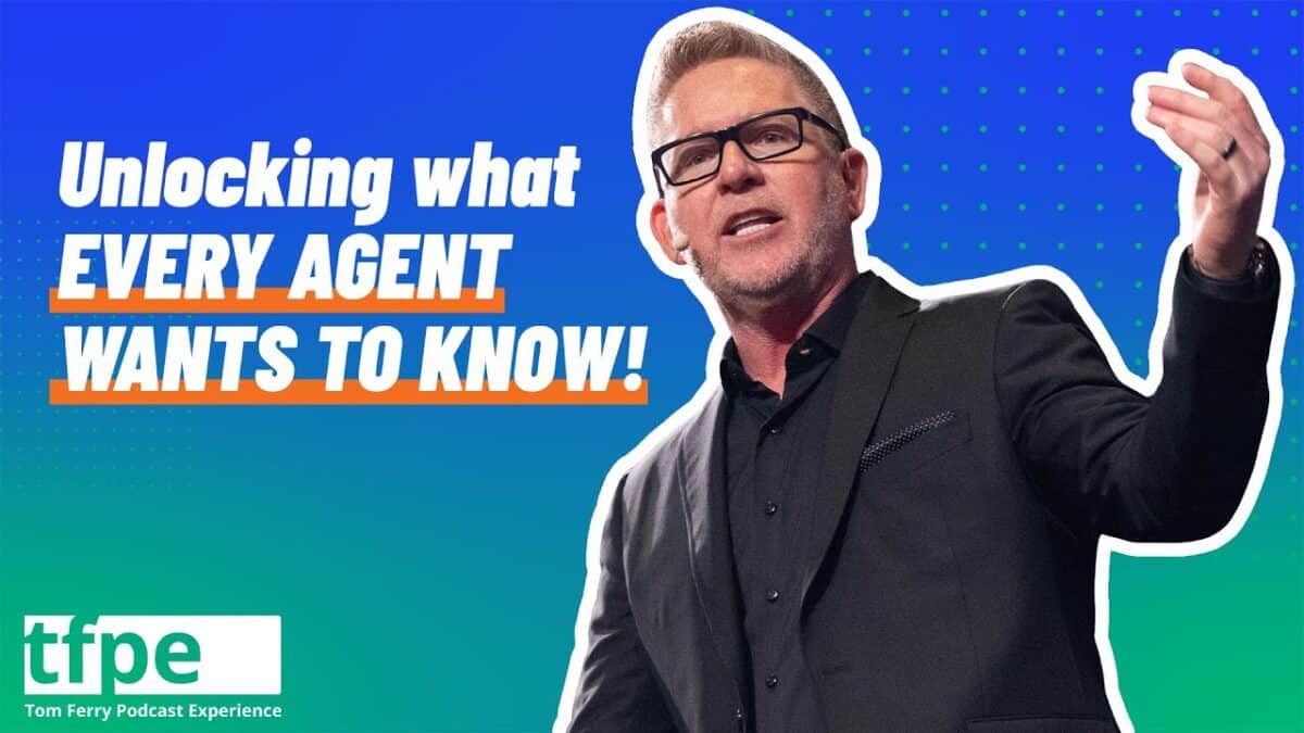 Tom Ferry YouTube Channel; Image of Tom Ferry on Blue/green background; caption "Unlocking what Every Agent Wants to Know"